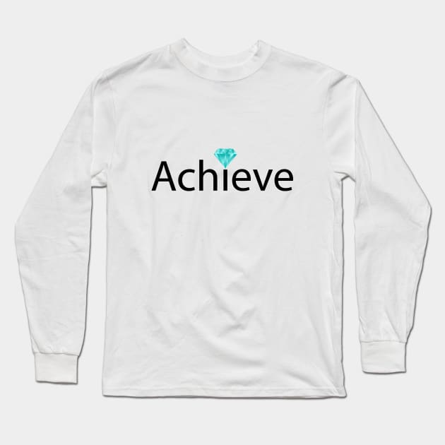 Achieve artistic typography design Long Sleeve T-Shirt by CRE4T1V1TY